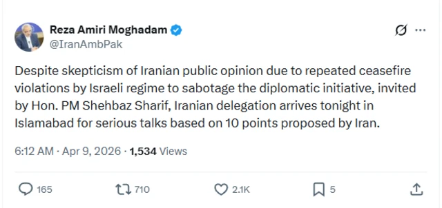 A screenshot of a post on X by Reza Amiri Moghadam. It reads: "Despite skepticism of Iranian public opinion due to repeated ceasefire violations by Israeli regime to sabotage the diplomatic initiative, invited by Hon. PM Shehbaz Sharif, Iranian delegation arrives tonight in Islamabad for serious talks based on 10 points proposed by Iran."