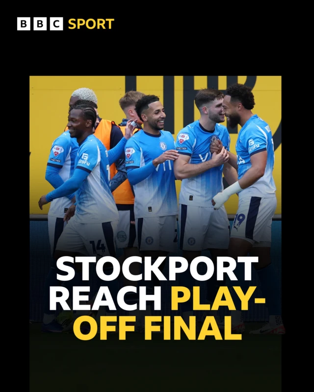 Stockport County players celebrating above the headline 'Stockport reach play-off final'