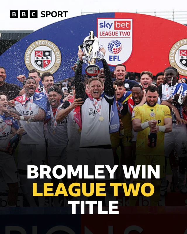 Bromley celebrate winning the League Two title