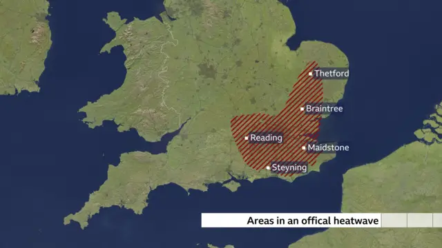 Grahic showing a map of Wales and the south of England. A red area covers Thetford, Braintree, Reading, Steyning and Maidstone - with text saying: "Areas in an official heatwave."