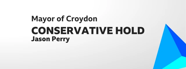 Card showing result of election for Mayor of Croydon. Conservative hold (Jason Perry).