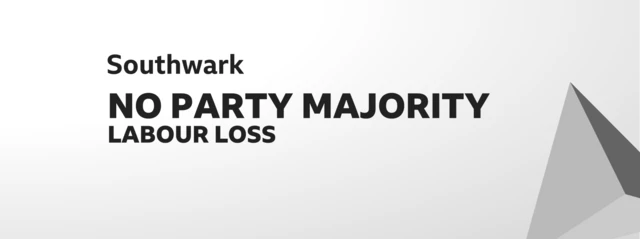 Card showing result of election for Southwark. No party majority (Labour loss)
