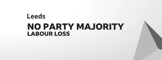 Card showing result of election for Leeds. No party majority (Labour loss)