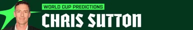 A graphic showing Chris Sutton's head and the caption 'World Cup predictions, Chris Sutton'