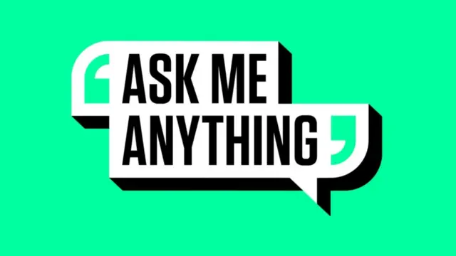 Ask me anything