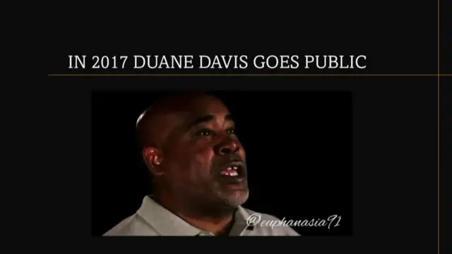 A still of Duane Davis with the words 'in 2017 Duane Davis goes public'.