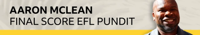 Aaron McLean 'Final Score EFL Pundit' with a picture of Aaron McLean