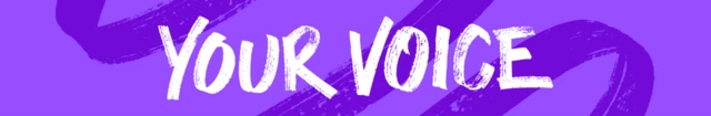 A purple Your Voice banner