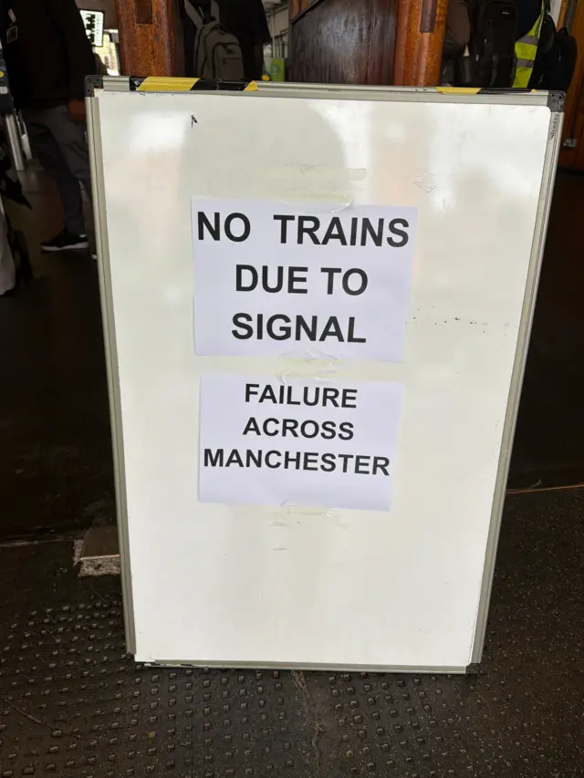 Sign showing no trains in Manchester due to signal failure