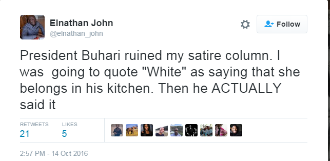 Tweet of prominent writer saying President Buhari ruined by satire column.