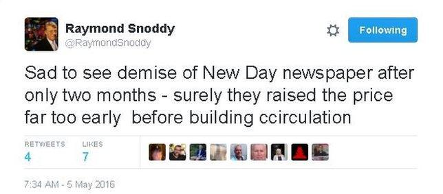 Raymon Snoddy tweet: Sad to see demise of New Day newspaper after only two months - surely they raised the price far too early before building circulation