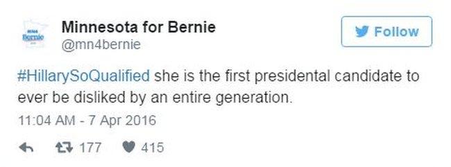 Minnesota for Bernie tweet: HillarySoQualified she is the first presidential candidate to be disliked by an entire generation