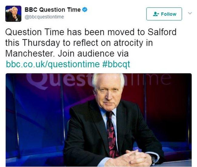 A tweet from Question Time that reads: Question Time has been moved to Salford this Thursday to reflect on atrocity in Manchester.