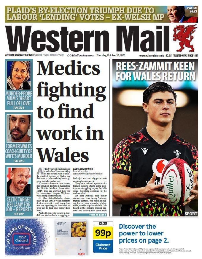 Western Mail front page. With the main headline "Medics fighting to find work in Wales", alongside this there is a picture of Louis Rees-Zammit holding a rugby ball, with the headline "Rees-Zammit keen for Wales return".