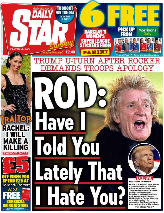 "Rod: A të kam thënë kohët e fundit se të urrej?" shkruhet në titullin kryesor të faqes së parë të Daily Star.