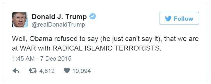 Donald Trump tweet: "Well, Obama refused to say (he just can't say it), that we are at war with