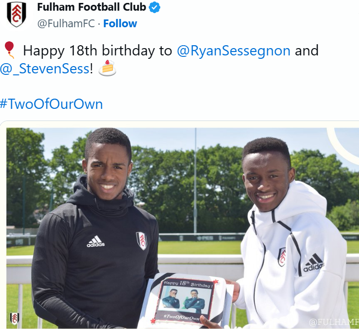 Fulham posted a message on social media when twin brothers Ryan and Steven Sessegnon turned 18 in 2018