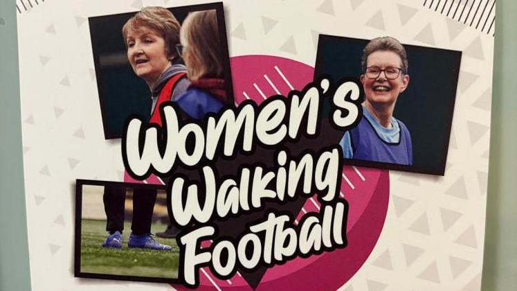 A pink and white poster advertising "women's walking football".  The poster contains insets of three images: a woman wearing glasses laughing, the heads of two women, a player's blue football boots.