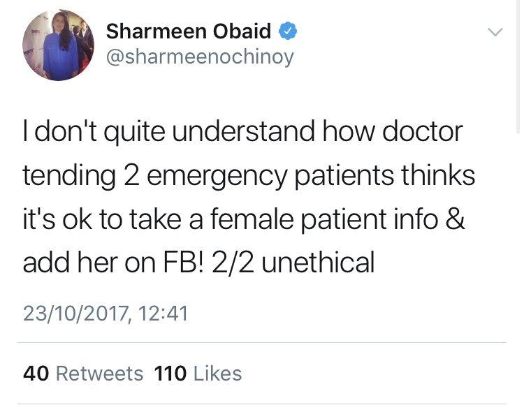 Tweet by Sharmeen Obaid: "I don't quite understand how doctor tending tow emergency patients thinks it's OK to take a female patient info and add her on Facebook! Unethical.