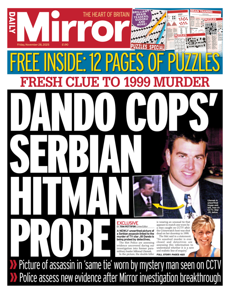 "Dando cops' Serbian hitman probe: Fresh clue to 1999 murder" reads the headline on the front page of the Daily Mirror.