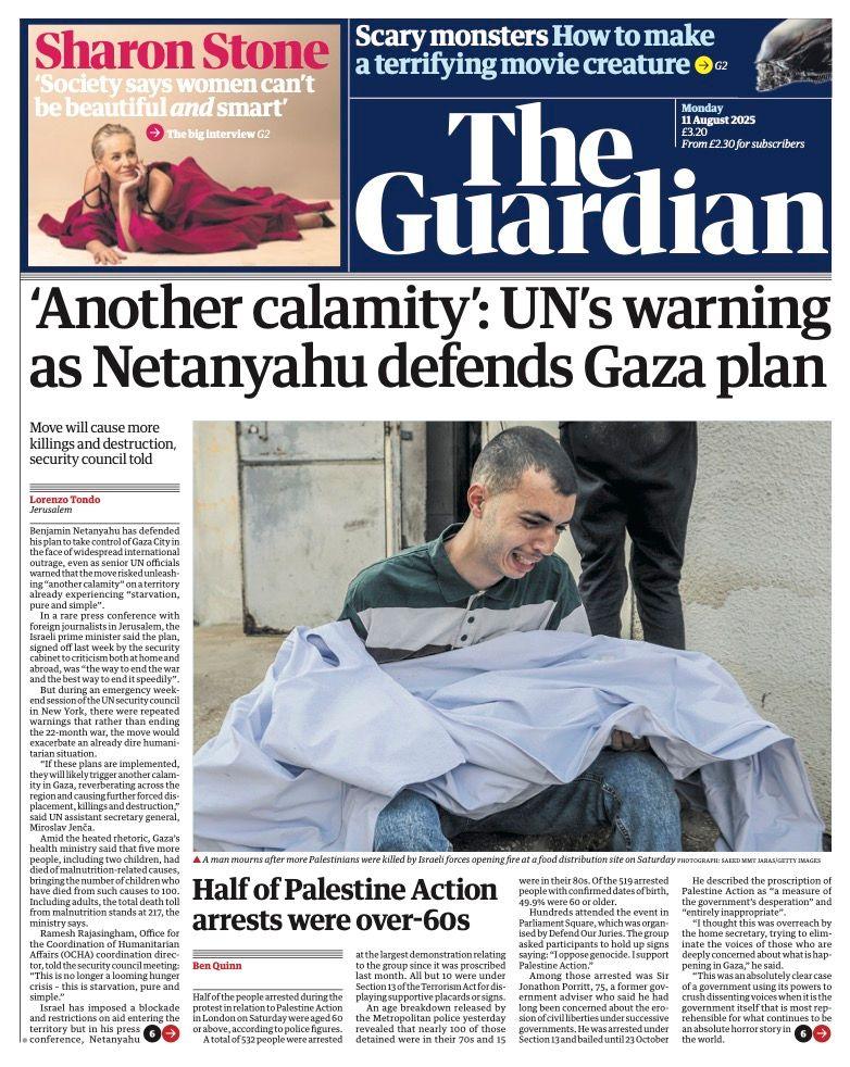 The headline on the front page of the Guardian reads: "'Another calamity': UN's warning as Netanyahu defends Gaza plan".