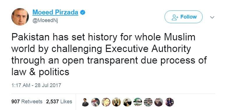 "Pakistan has set history for the whole of Muslim world by challenging Executive Authority through an open, transparent due process of law and politics," tweets well-known journalist Moeed Pirzada.