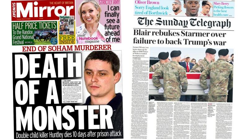 'Death of a monster' and 'Blair rebukes Starmer'