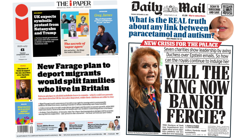 The Papers:  'Farage plan would split families' and 'Will the King banish Fergie?'