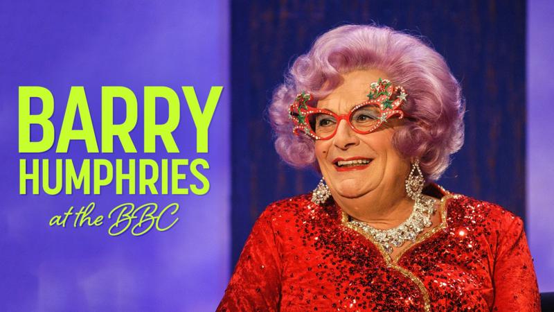 Barry Humphries' funniest, rudest and most revealing moments