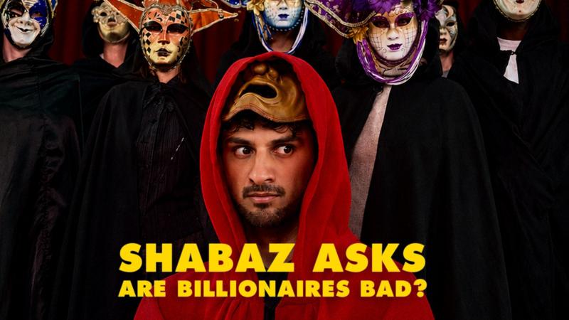 Shabaz Ali takes the 'billionaire debate' into the real world