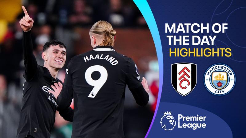 Man City hold off incredible Fulham fightback as Haaland passes milestone