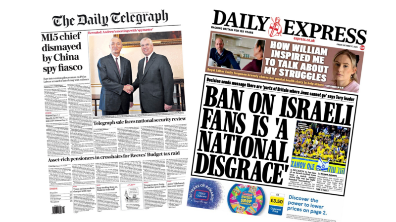 The Papers: 'China spy fiasco' and 'Ban' on Israeli fans a 'national disgrace'
