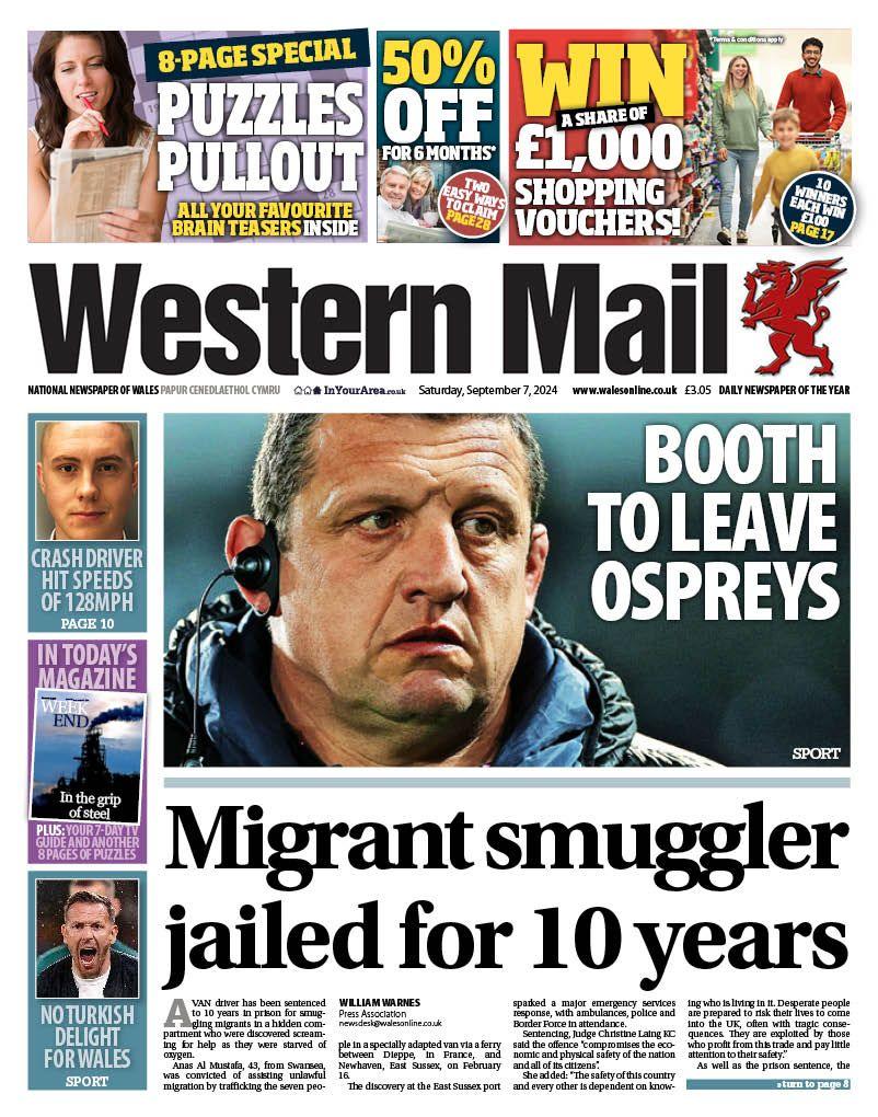 Western Mail front page. Lead stories: Migrant smuggler jailed for 10 years, Booth to leave Ospreys. 