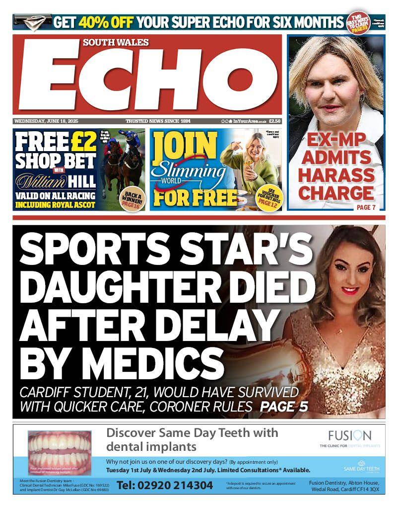 South Wales Echo front page with headline Sports star's daughter died after delay by medics and photo of young woman