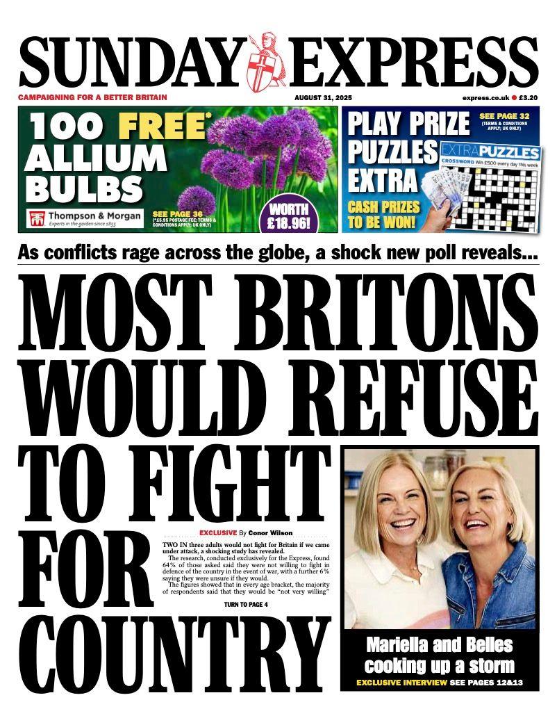 The headline on the front of the Sunday Express reads: "Most Britons would refuse to fight for country"