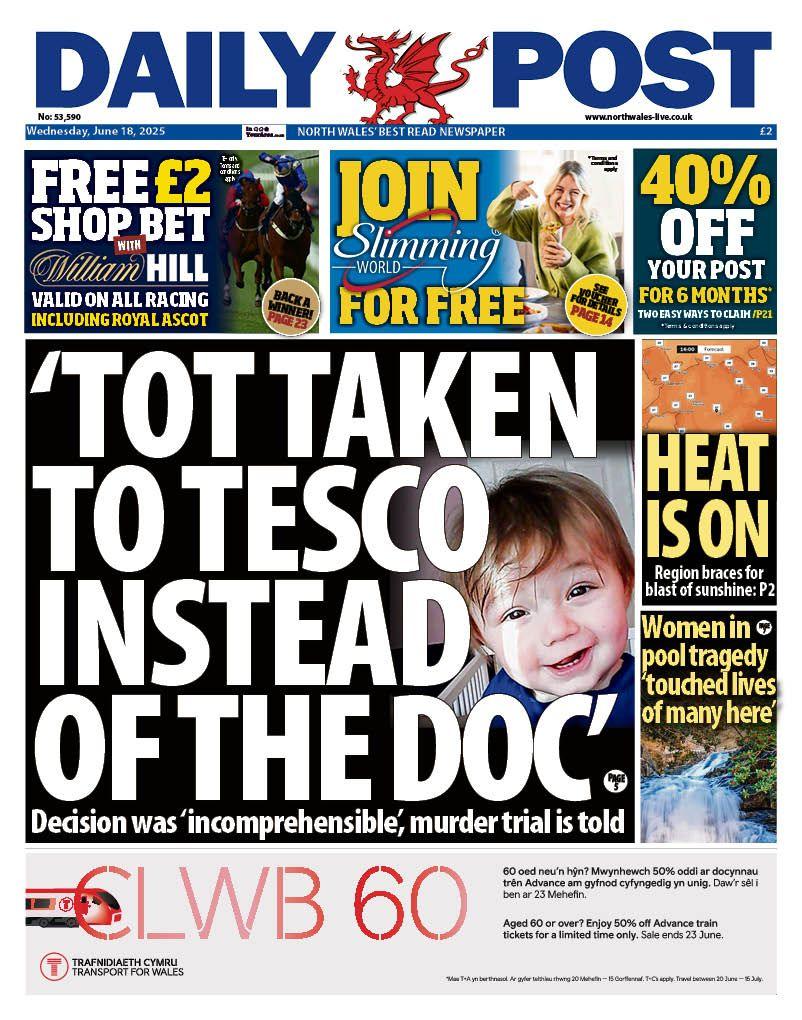 Daily Post Wales West front page with headline "Tot taken to Tesco instead of doc" from murder trial and photo of toddler 