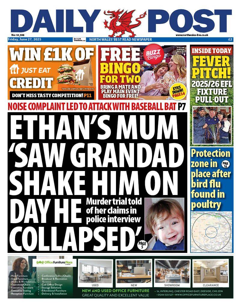 Daily Post newspaper front page shows main headline next to a photo of a toddler: Ethan's mum 'saw grandad shake him on day he collapsed' Other headlines on the front page are: Protection zone in place after bird flu found in poultry
