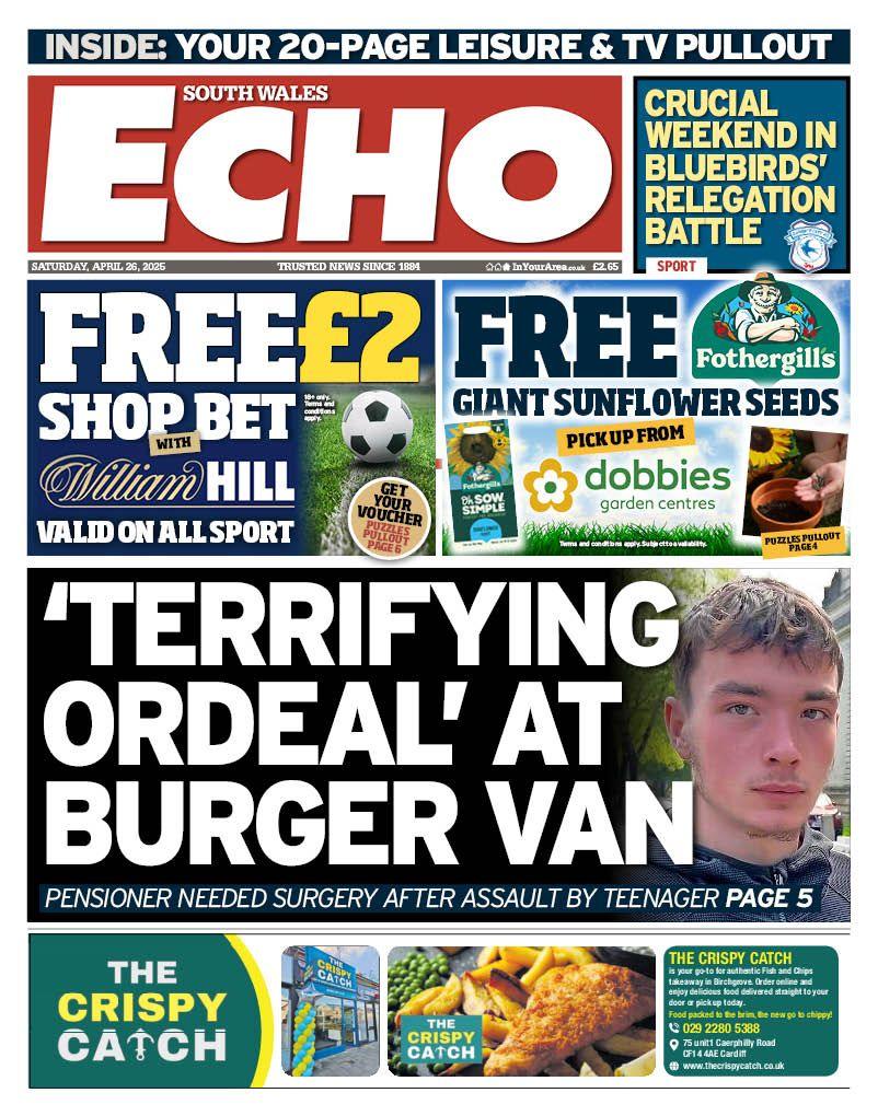 South Wales Echo frontpage with main story text: 'Terrifying ordeal' at burger van - pensioner needed surgery after assault by teenager. 