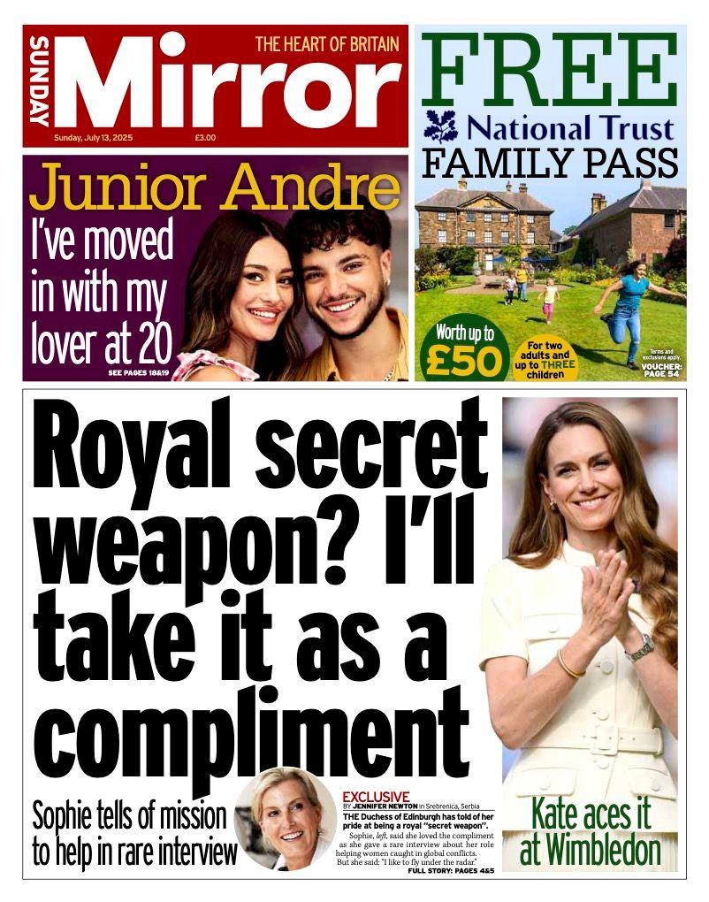 The headline on the front page of the Sunday Mirror reads: "Royal secret weapon? I'll take it as a compliment".