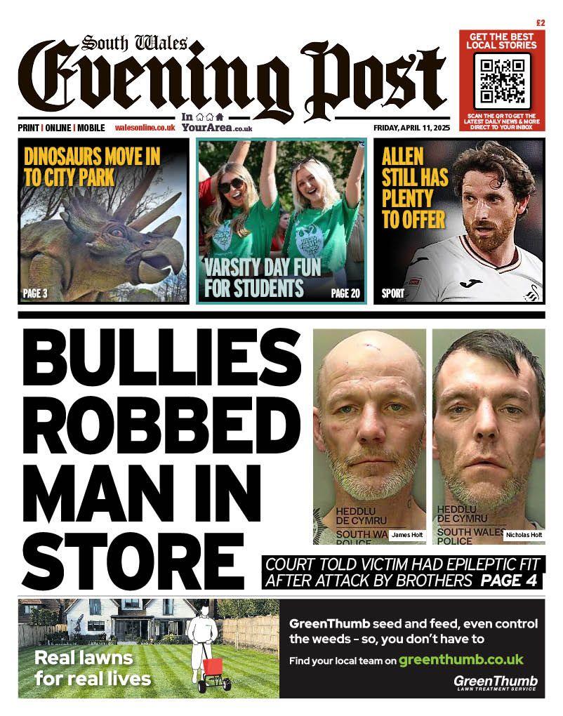 Front page of South Wales Evening Post. Main headline reads: Bullies robbed man in store. Court told victim had epileptic fit after attack by brothers. The headline is left of two mugshot images of two middle aged men.