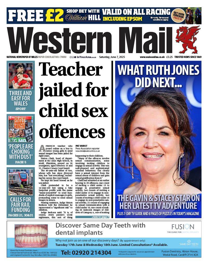 Front page of Western Mail with the main headline 'teacher jailed for child sex offences'. Next to that is a photo of Ruth Jones with the headline 'What Ruth Jones did next... The Gavin and Stacey star on her latest TV adventure'. 