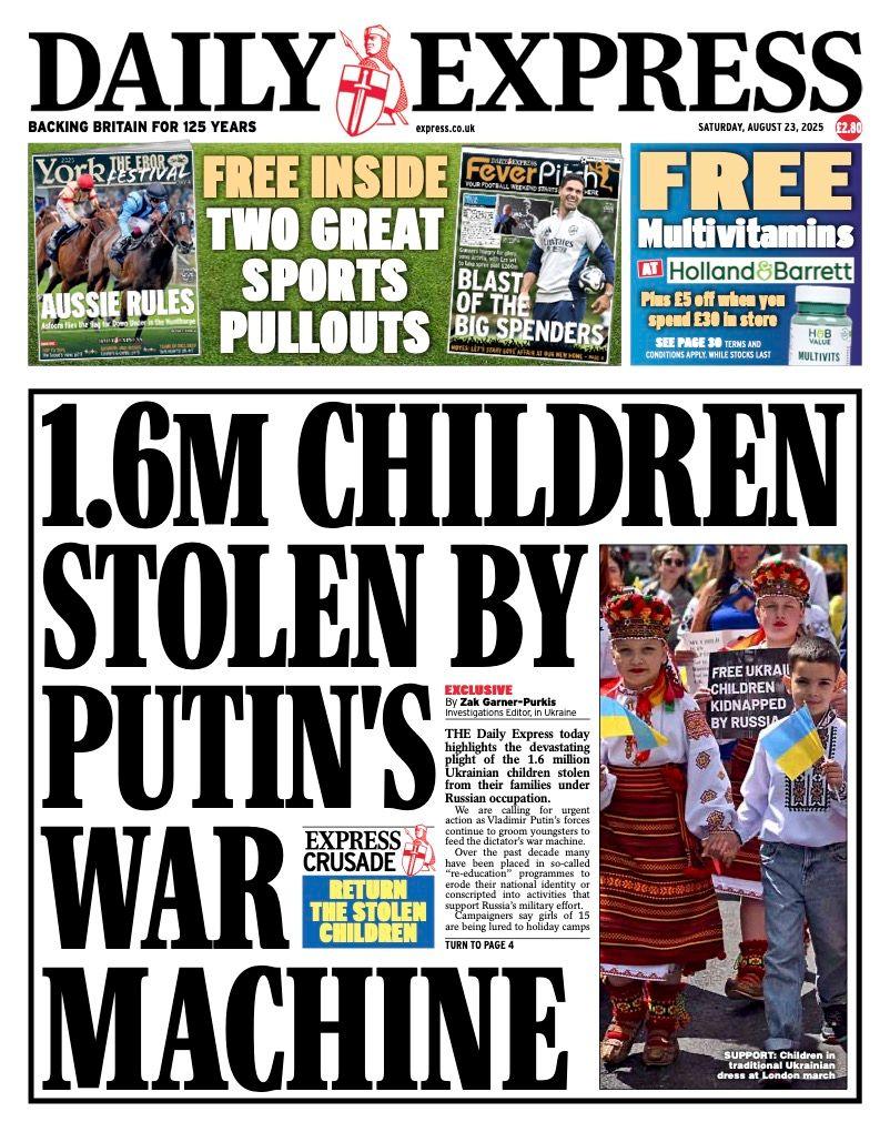 The headline on the front page of the Express reads: “1.6m children stolen by Putin's war machine”.