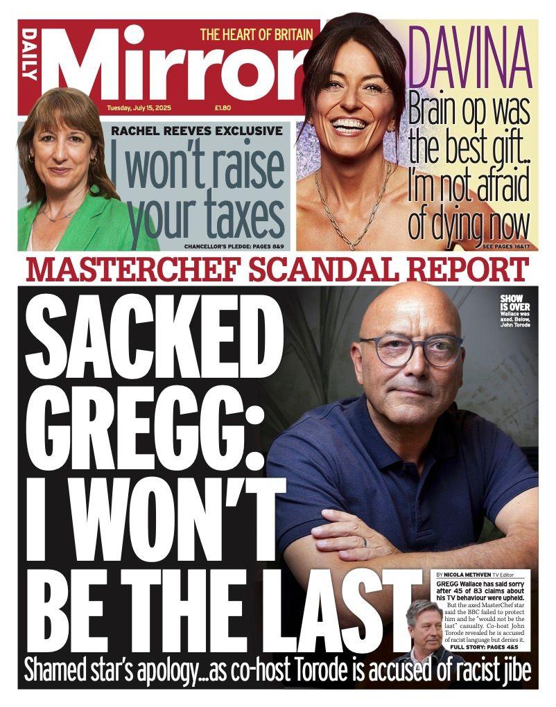 The headline on the front page of the Mirror reads: "Sacked Gregg: I won't be the last".