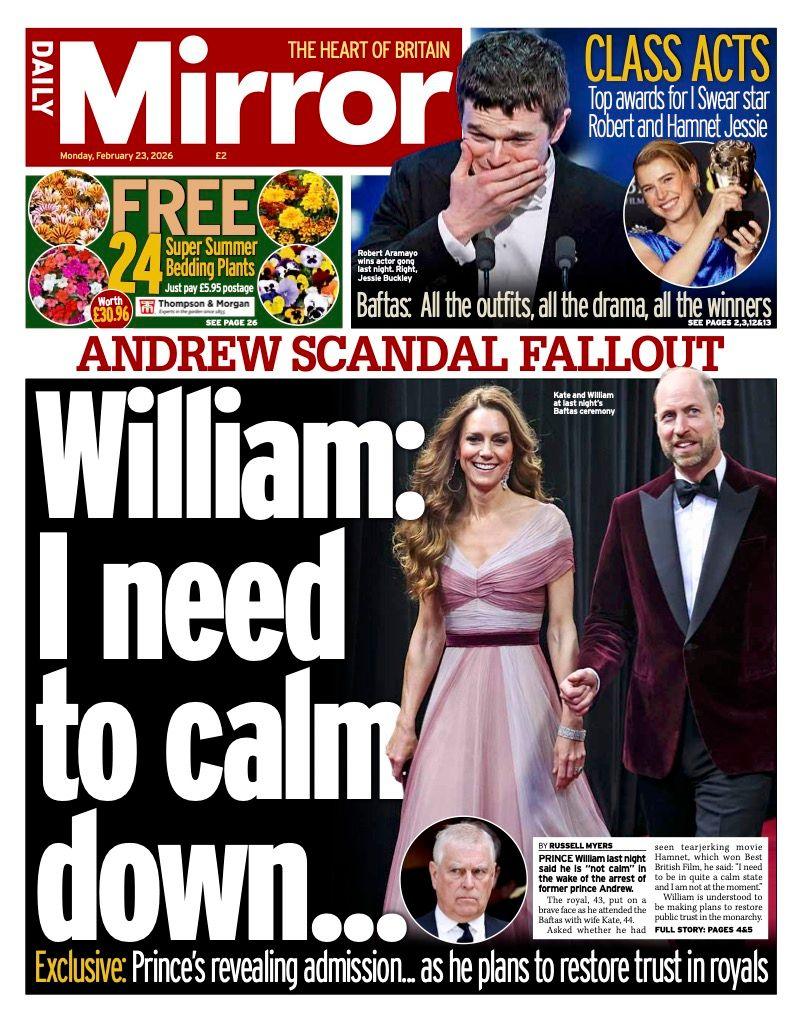 Titulli në faqen e parë të Daily Mirror thotë: "William: Duhet të qetësohem."
