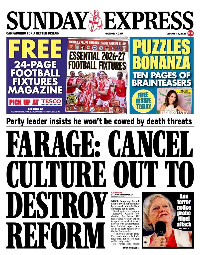 The headline on the front page of the Sunday Express reads: “Farage: Cancel culture out to destroy Reform”. 