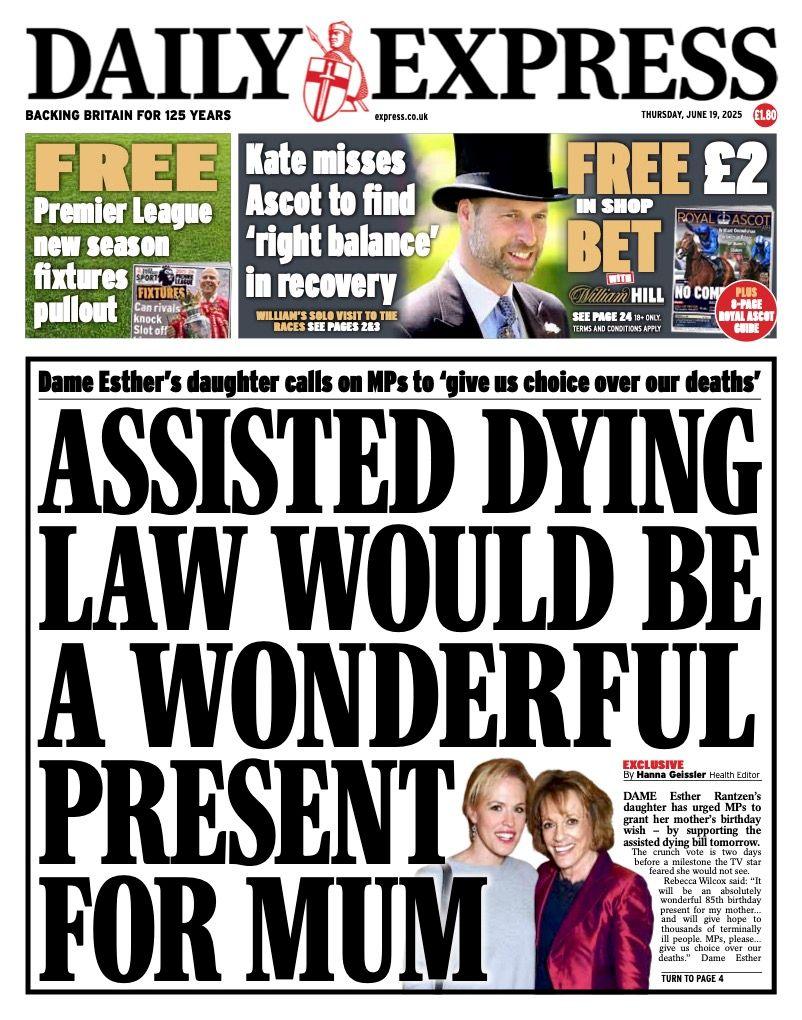 The headline on the front page of the Daily Express reads: "Assisted dying law would be a wonderful present for mum".