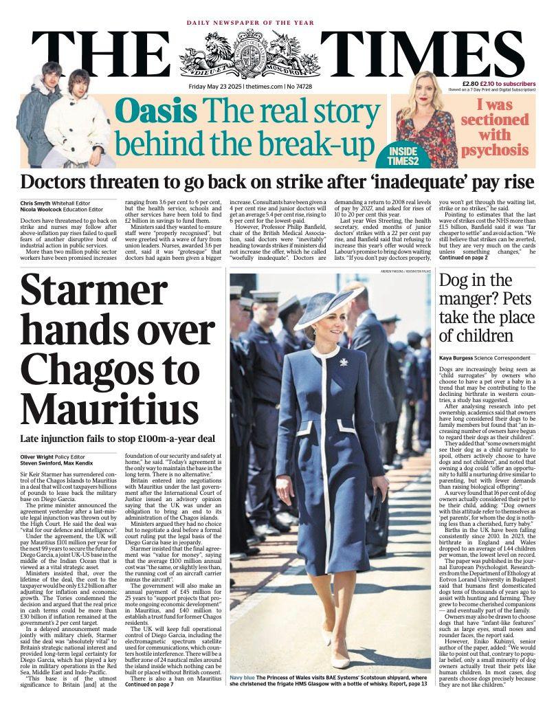 The headline on the front page of the Times reads: "Starmer hands over Chagos to Mauritius".