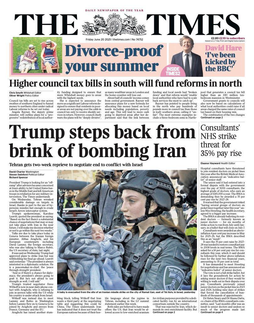 The headline on the front page of the Times reads: "Trump steps back from brink of bombing Iran".