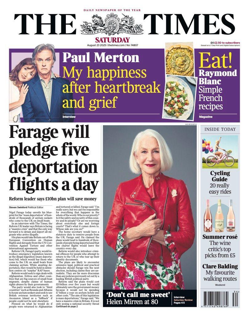 The headline on the front page of the Times reads: “Farage will pledge five deportation flights a day”.