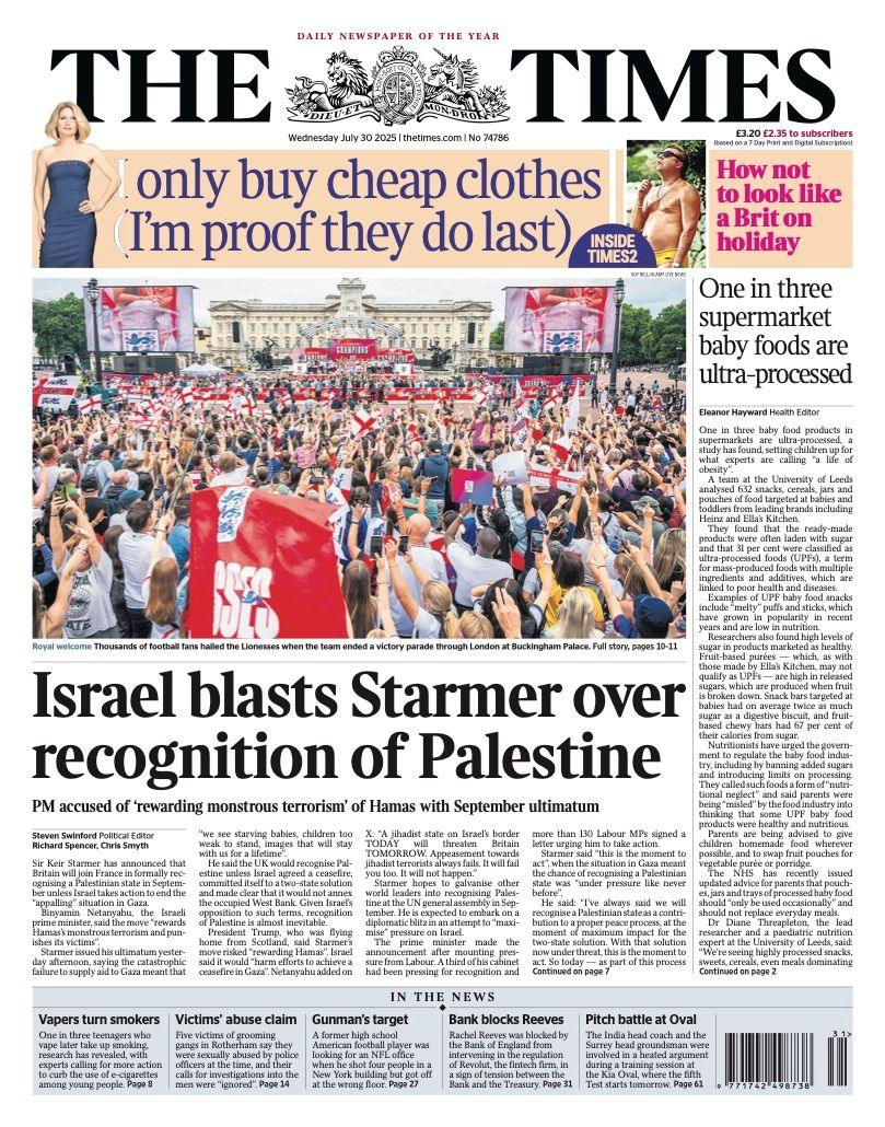 The headline on the front page of the Times reads: "Israel blasts Starmer over recognition of Palestine".